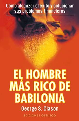 EL HOMBRE MAS RICO DE BABILONIA