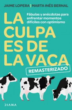 LA CULPA ES DE LA VACA