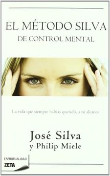 EL METODO SILVA DE CONTROL MENTAL