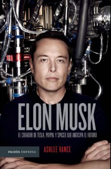 ELON MUSK: EL EMPRESARIO QUE ANTICIPA EL FUTURO - DIGITAL