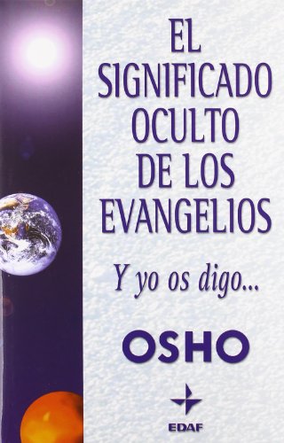 EL SIGNIFICADO OCULTO DE LOS EVANGELIOS