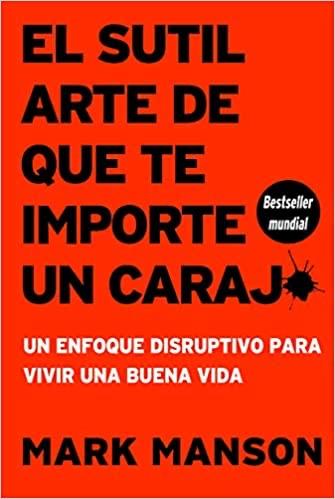 EL SUTIL ARTE DE QUE TE IMPORTE UN CARAJO - DIGITAL