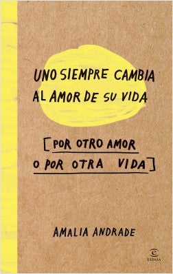 UNO SIEMPRE CAMBIA AL AMOR DE SU VIDA